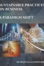 Sustainable Practices in Business - A Paradigm Shift af Jaseena K. B.