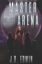 Master of the Arena af J. D. Edwin