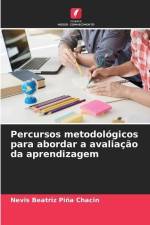 Percursos metodológicos para abordar a avaliação da aprendizagem af Nevis Beatriz Piña Chacin