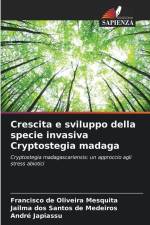 Crescita e sviluppo della specie invasiva Cryptostegia madaga af Francisco de Oliveira Mesquita