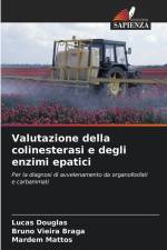 Valutazione della colinesterasi e degli enzimi epatici af Lucas Douglas