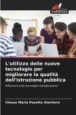 L'utilizzo delle nuove tecnologie per migliorare la qualità dell'istruzione pubblica af Cleusa Maria Pasetto Stochero