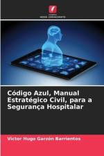 Código Azul, Manual Estratégico Civil, para a Segurança Hospitalar af Victor Hugo Garzón Barrientos