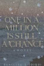 One in a Million Is Still a Chance af Rameesha Siddiqui