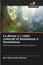 Le donne e i codici culturali di Resistenze e Persistenze af Ana María Ortiz Moreno
