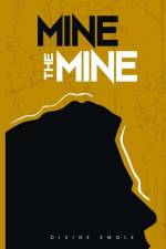 Mine The Mine af Divine Emole