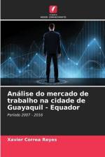 Análise do mercado de trabalho na cidade de Guayaquil - Equador af Xavier Correa Reyes