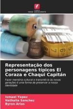 Representação dos personagens típicos El Coraza e Chaqui Capitán af Ismael Yepez