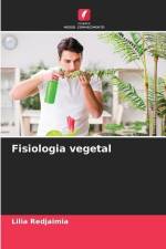 Fisiologia vegetal af Lilia Redjaimia