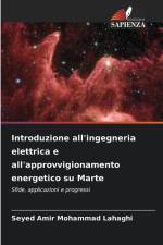 Introduzione all'ingegneria elettrica e all'approvvigionamento energetico su Marte af Seyed Amir Mohammad Lahaghi