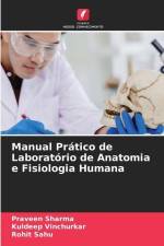 Manual Prático de Laboratório de Anatomia e Fisiologia Humana af Praveen Sharma