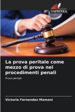 La prova peritale come mezzo di prova nei procedimenti penali af Victoria Fernandez Mamani