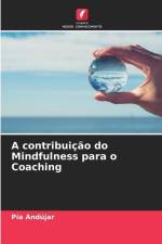 A contribuição do Mindfulness para o Coaching af Pía Andújar