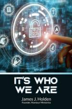 It's Who We Are af James J. Holden