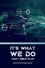 It's What We Do Daily Bible Plan af James J. Holden