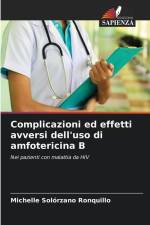 Complicazioni ed effetti avversi dell'uso di amfotericina B af Michelle Solórzano Ronquillo