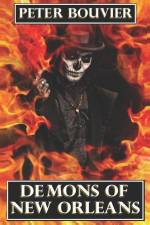 Demons of New Orleans af Peter Bouvier