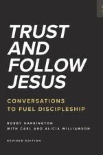 Trust and Follow Jesus: Conversations to Fuel Discipleship af Carl Williamson