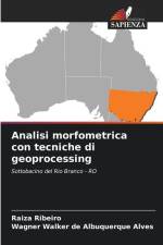 Analisi morfometrica con tecniche di geoprocessing af Raiza Ribeiro