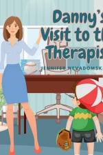 Danny's Visit to the Therapist af Jennifer Marie Nevadomski Lpc
