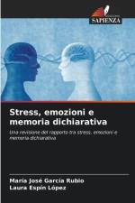Stress, emozioni e memoria dichiarativa af María José García Rubio