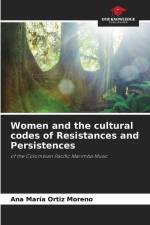 Women and the cultural codes of Resistances and Persistences af Ana María Ortiz Moreno