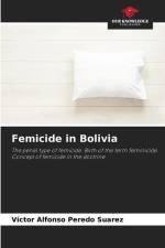 Femicide in Bolivia af Víctor Alfonso Peredo Suarez