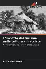 L'impatto del turismo sulle culture minacciate af Rim Amina Saouli