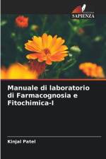Manuale di laboratorio di Farmacognosia e Fitochimica-I af Kinjal Patel