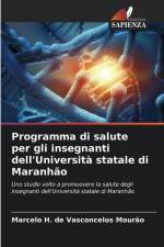 Programma di salute per gli insegnanti dell'Università statale di Maranhão af Marcelo H. de Vasconcelos Mourão