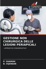 GESTIONE NON CHIRURGICA DELLE LESIONI PERIAPICALI af P. Shamini
