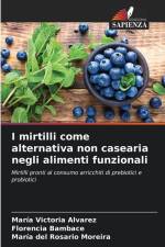 I mirtilli come alternativa non casearia negli alimenti funzionali af María Victoria Alvarez