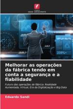 Melhorar as operações da fábrica tendo em conta a segurança e a fiabilidade af Eduardo Sandi