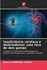 Insuficiência cardíaca e distiroidismo: uma faca de dois gumes af Honoré Kemnang Yemele