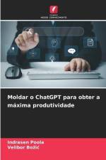 Moldar o ChatGPT para obter a máxima produtividade af Indrasen Poola
