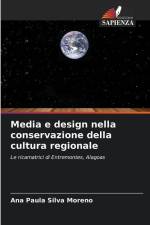 Media e design nella conservazione della cultura regionale af Ana Paula Silva Moreno