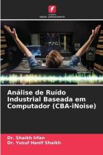 Análise de Ruído Industrial Baseada em Computador (CBA-iNoise) af Shaikh Irfan