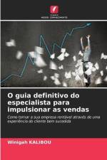O guia definitivo do especialista para impulsionar as vendas af Winigah Kalibou