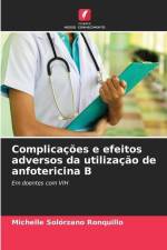 Complicações e efeitos adversos da utilização de anfotericina B af Michelle Solórzano Ronquillo