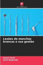 Lesões de manchas brancas e sua gestão af Saloni Patni