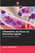 Citometria de fluxo na leucemia aguda af Hakim Hamouda