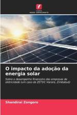 O impacto da adoção da energia solar af Shandirai Zongoro