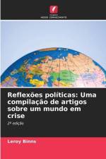 Reflexões políticas: Uma compilação de artigos sobre um mundo em crise af Leroy Binns