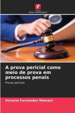 A prova pericial como meio de prova em processos penais af Victoria Fernandez Mamani