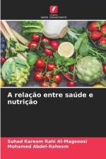 A relação entre saúde e nutrição af Suhad Kareem Rahi Al-Magsoosi