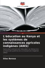 L'éducation au Kenya et les systèmes de connaissances agricoles indigènes (AIKS) af Silas Barasa
