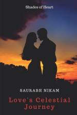 Love's Celestial Journey: Shades of Heart af Saurabh Nikam