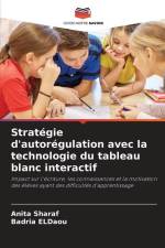 Stratégie d'autorégulation avec la technologie du tableau blanc interactif af Anita Sharaf