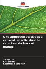 Une approche statistique conventionnelle dans la sélection du haricot mungo af Shreya Sen