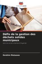 Défis de la gestion des déchets solides municipaux af Ibrahim Mutaawe